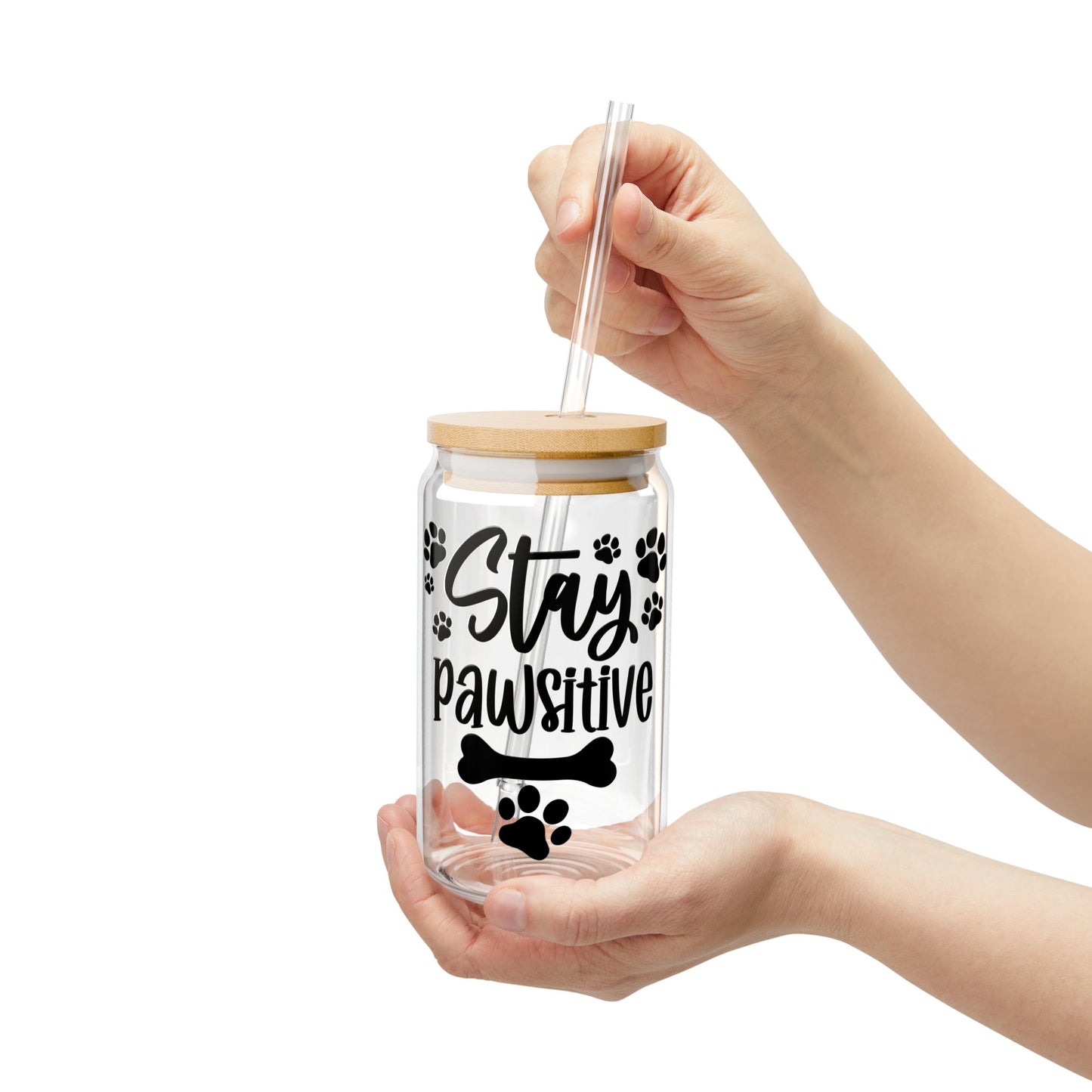 Stay Pawsitive 16oz Sipper Glass - Perfect for Pet Lovers